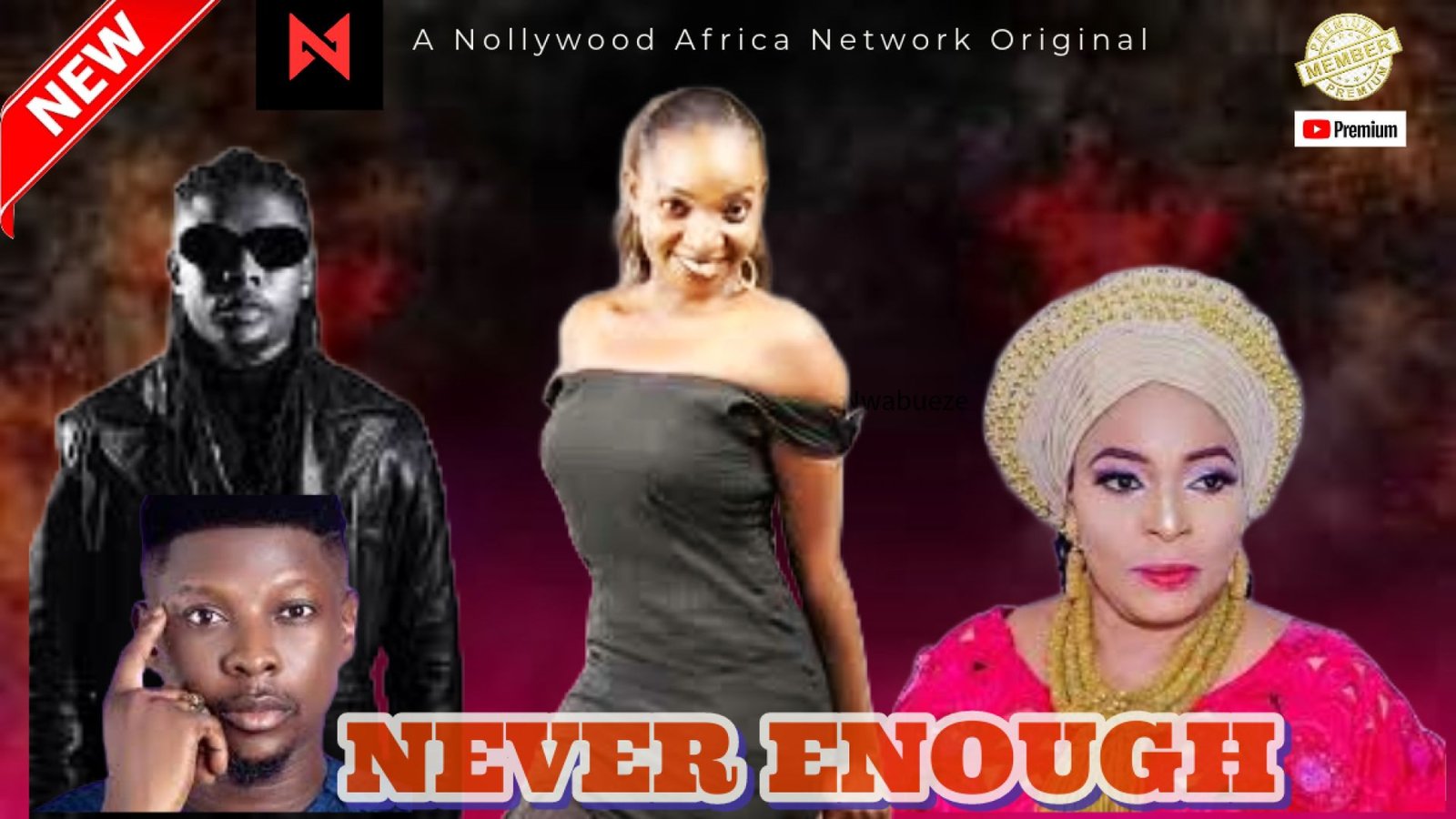 Never Enough starring Chinyere Nwabueze,Jay Smart, Rotimi Salami, Adenike Ayodele