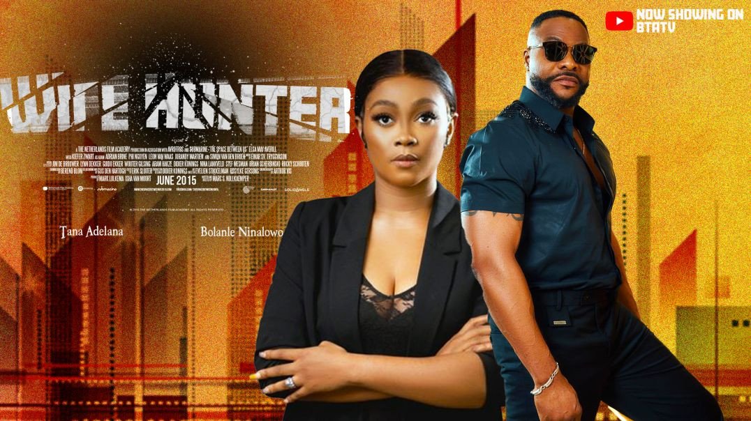 ⁣WIFE HUNTER - Starring Bolanle Ninolowo, Tana Adelana & Ifeanyi Kalu Nigerian Movie