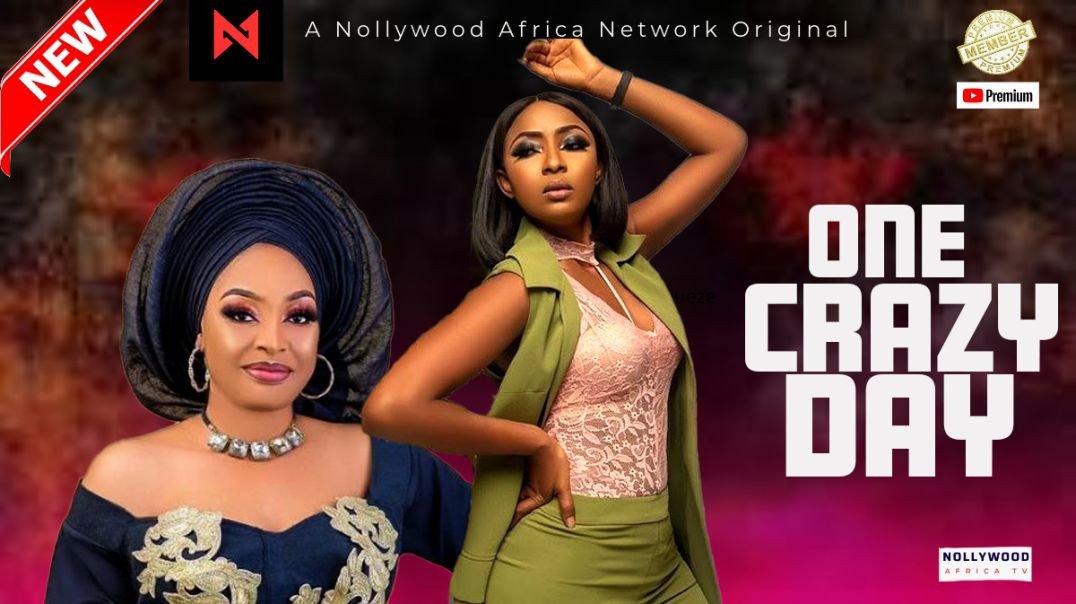 ⁣ONE CRAZY DAY - Starring Nuella Njudigbo, Belinda Effah Latest Nigerian Movie